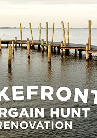 Lakefront Bargain Hunt Renovation streaming online