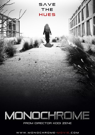 Monochrome: The Chromism