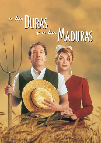 A las duras y a las maduras