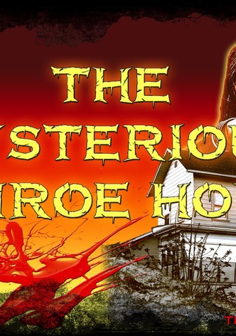 The Mysterious Monroe House