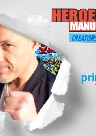 Heroes Manufactured: Creators Unleashed