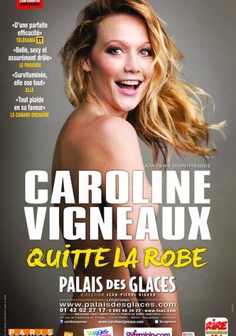 Caroline Vigneaux quitte la robe