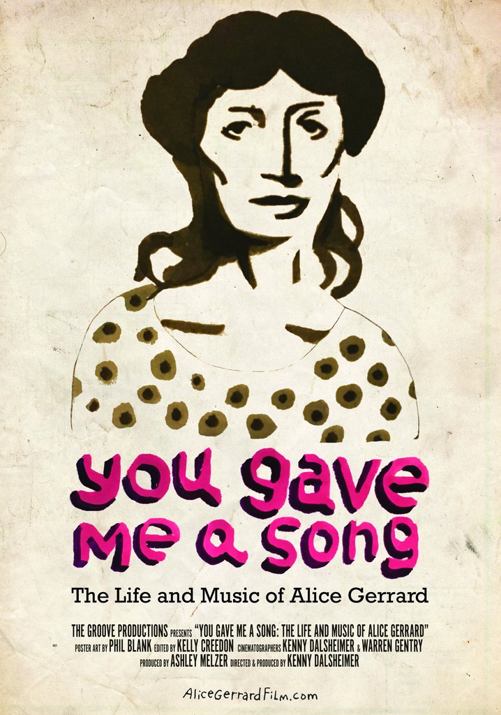 You Gave Me A Song: The Life and Music of Alice Gerrard