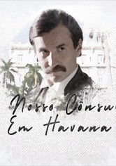 O Nosso Cônsul em Havana
