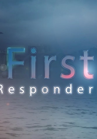 First Responders