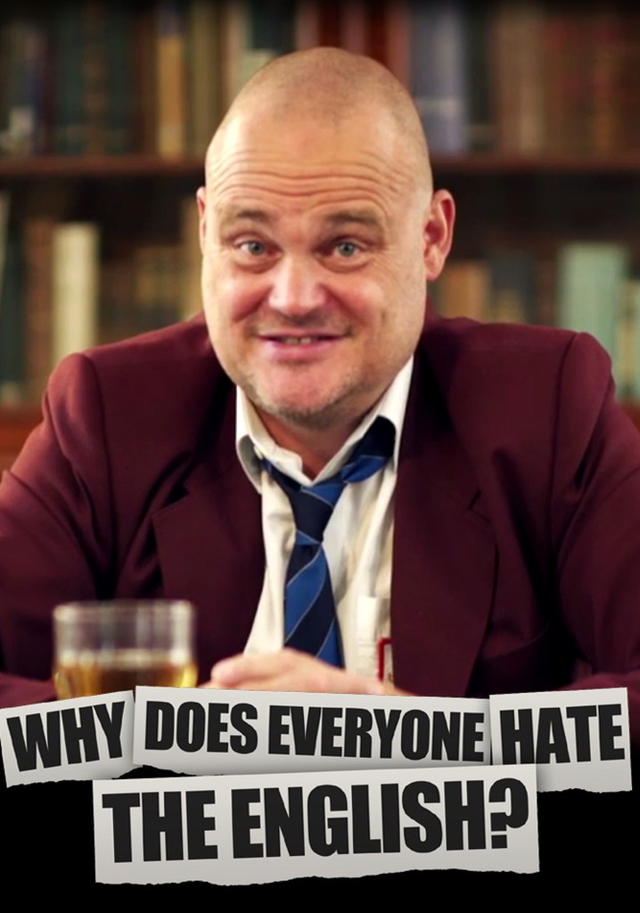 Al Murray Why Does Everyone Hate The English Watch Online Free