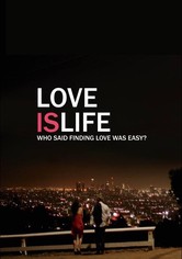 Love Is Life