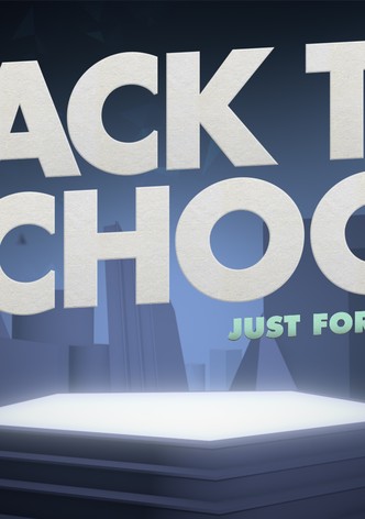 Back To School Just For Laughs