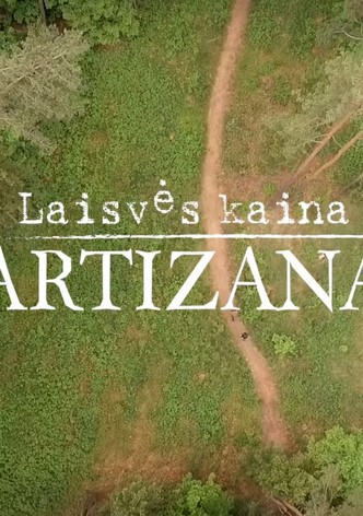Laisves kaina. Partizanai