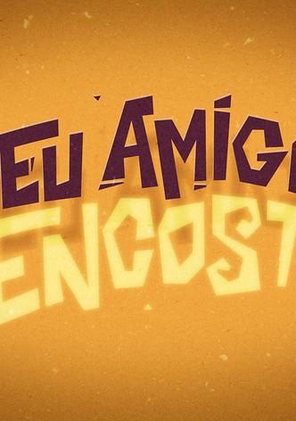 Meu Amigo Encosto