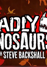 Deadly Dinosaurs