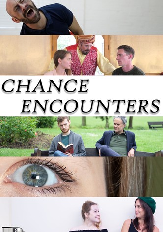 Chance Encounters