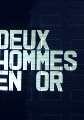 Deux hommes en or