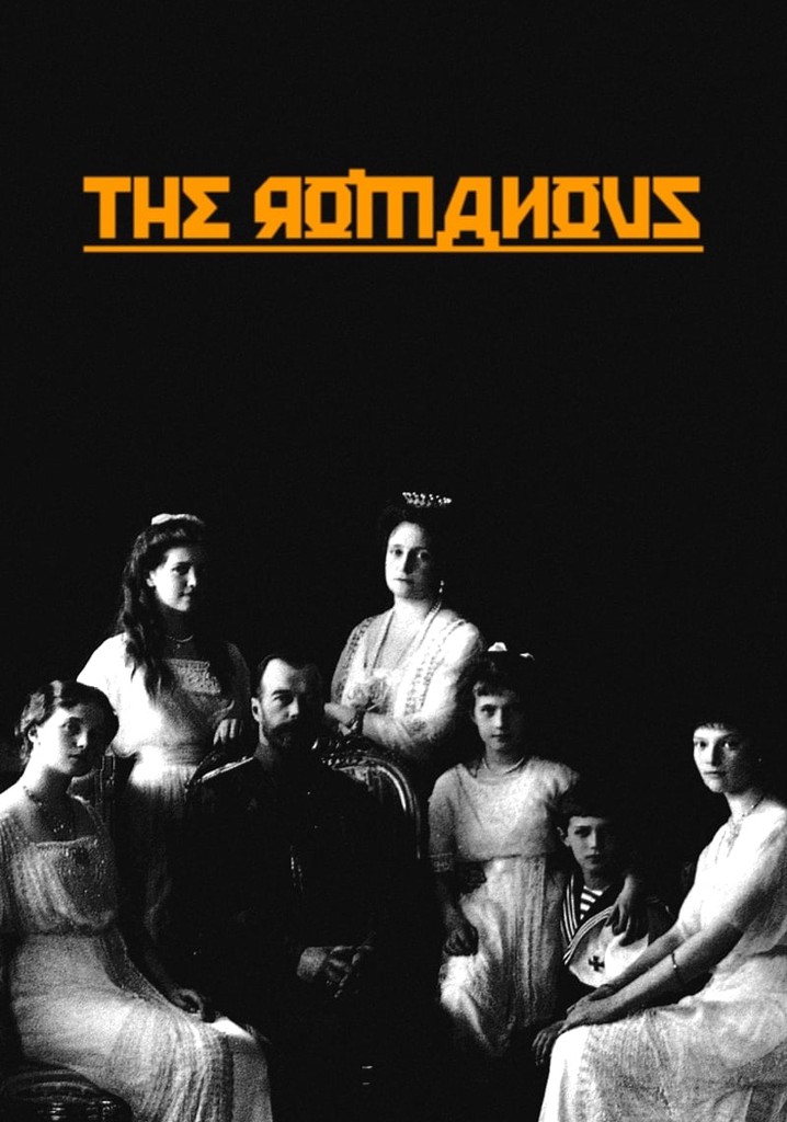 The Romanovs: Glory and Fall of the Czars
