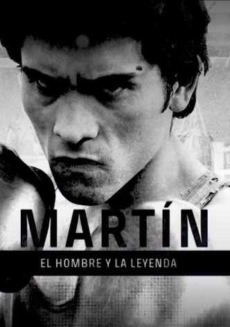 Martín: El Hombre y la Leyenda