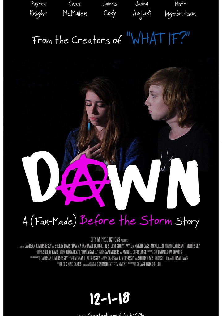 DAWN: A Fan-Made Before the Storm Story
