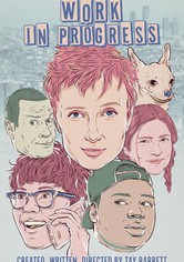 Work in Progress - Work in Progress - Season 1