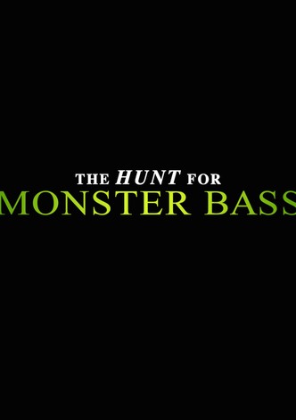 The Hunt for Monster Bass