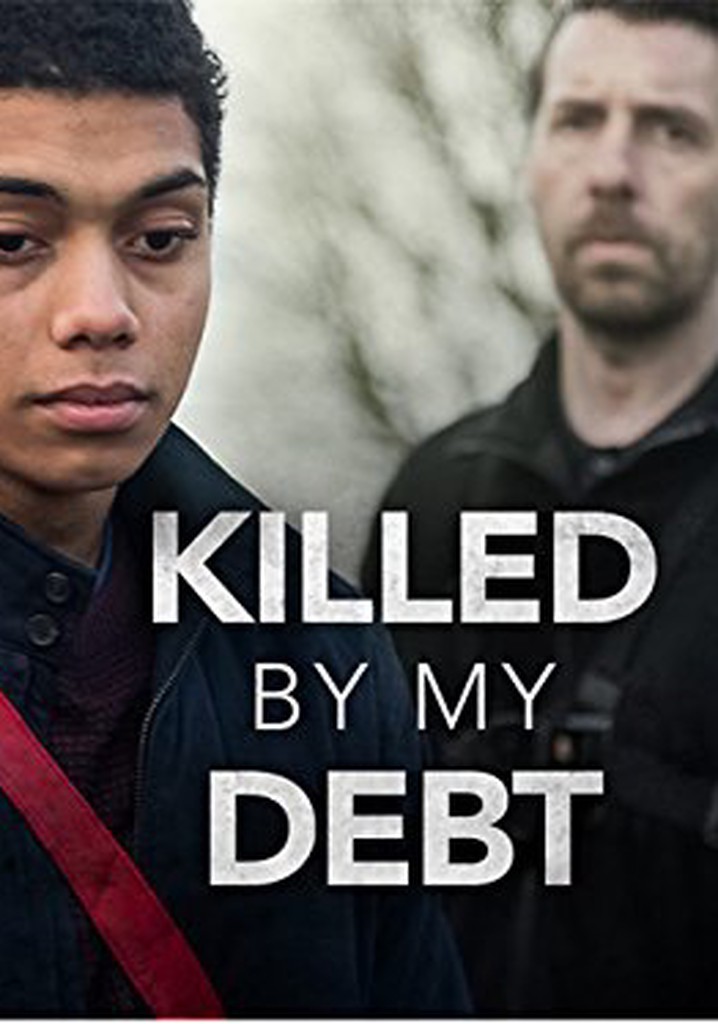 Killed By My Debt