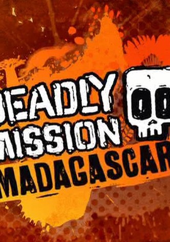 Deadly Mission Madagascar