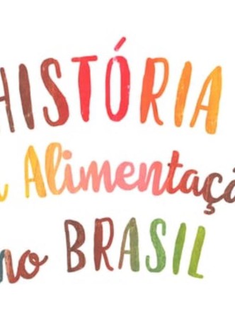 História da Alimentação no Brasil