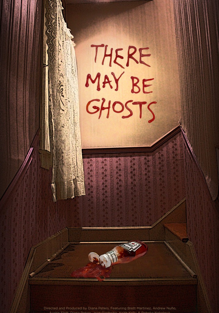 There May Be Ghosts