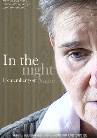 In the Night I Remember Your Name
