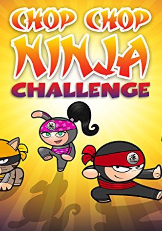 Chop Chop Ninja Challenge