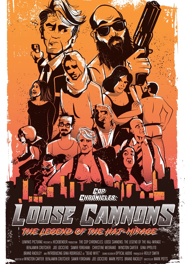 Cop Chronicles: Loose Cannons: The Legend of the Haj-Mirage