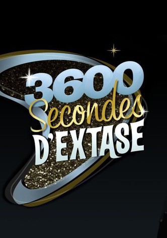 3600 secondes d'extase
