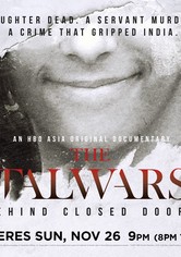 The Talwars: Behind Closed Doors