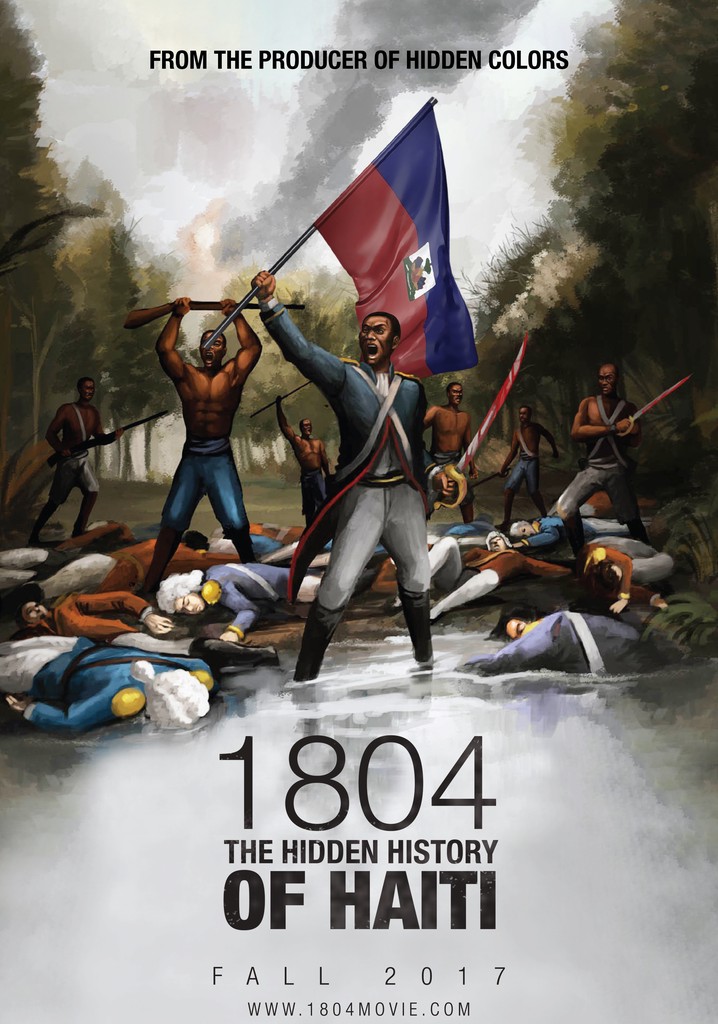 1804: The Hidden History of Haiti