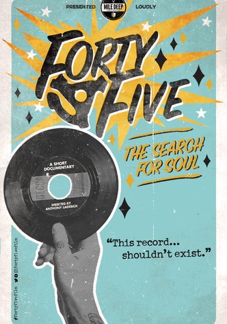 Forty-Five: The Search For Soul
