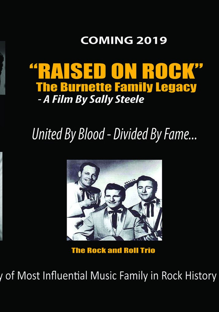 Raised on Rock - the Burnette Family Legacy