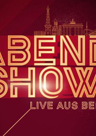 Abendshow: Live aus Berlin