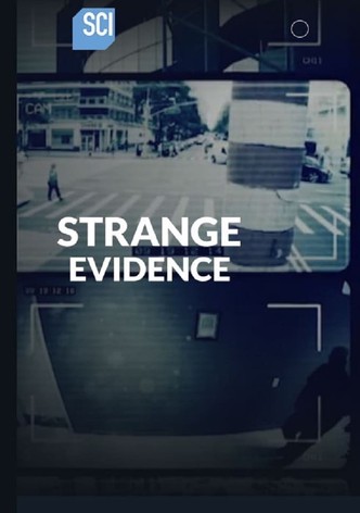 Strange Evidence