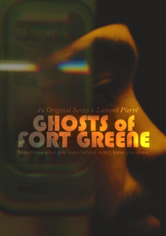 Ghosts of Fort Greene