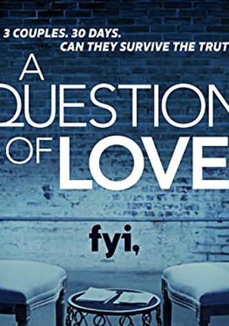 A Question of Love