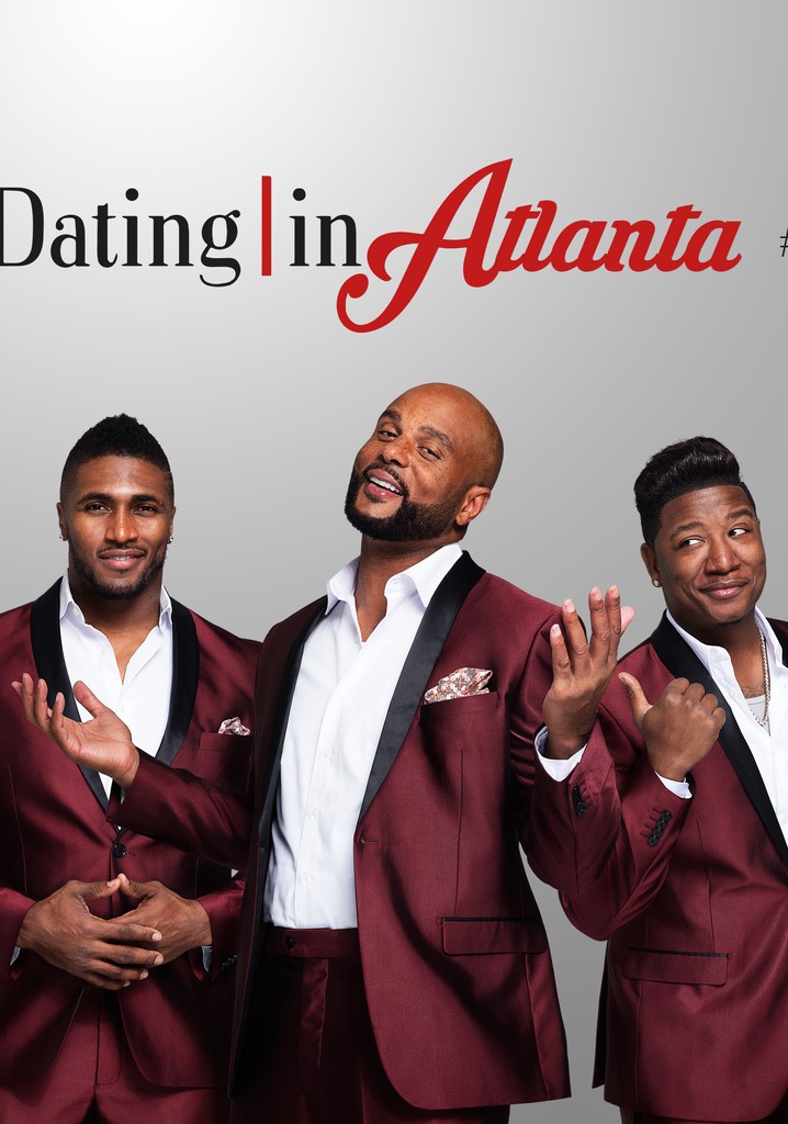 Dating in Atlanta: The Movie