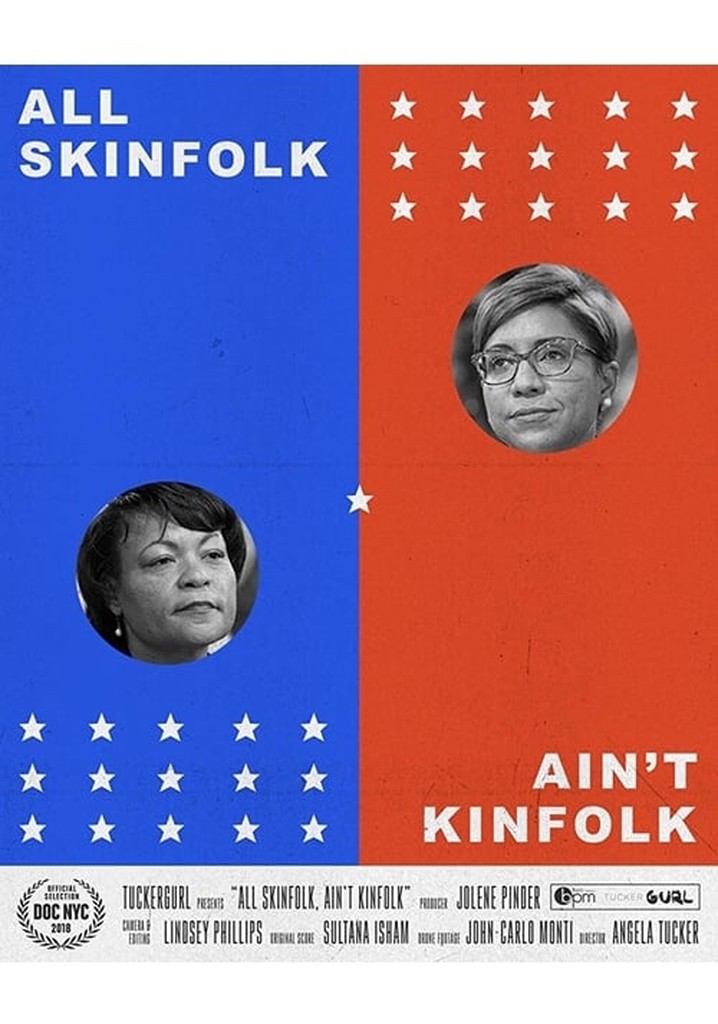 All Skinfolk Ain't Kinfolk