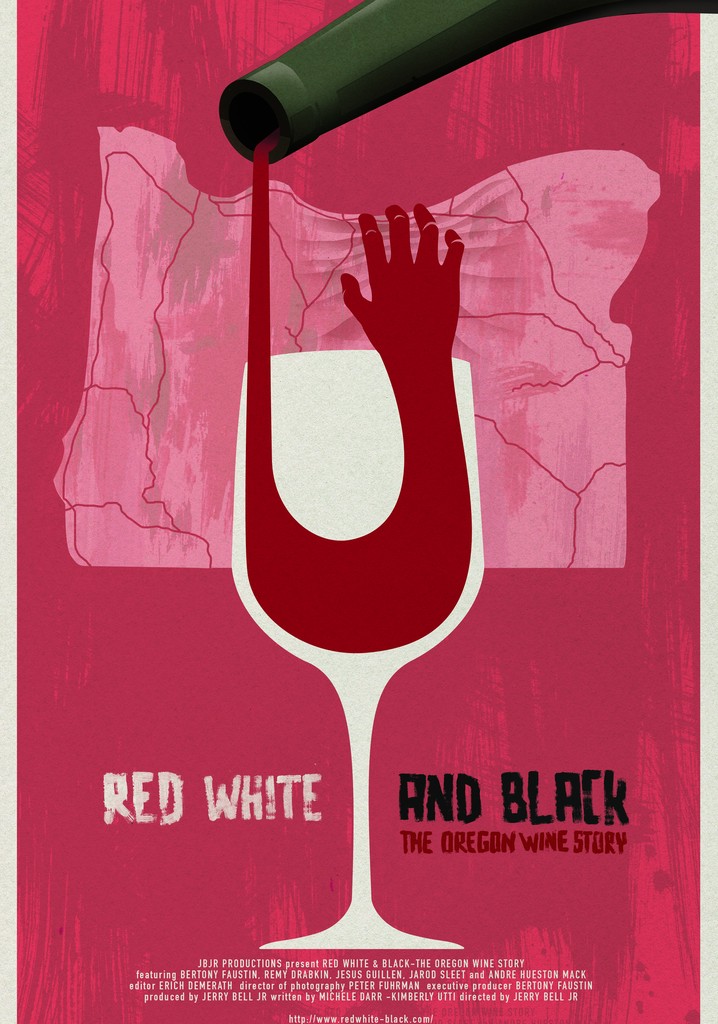 Red White & Black: The Oregon Winemakers Story