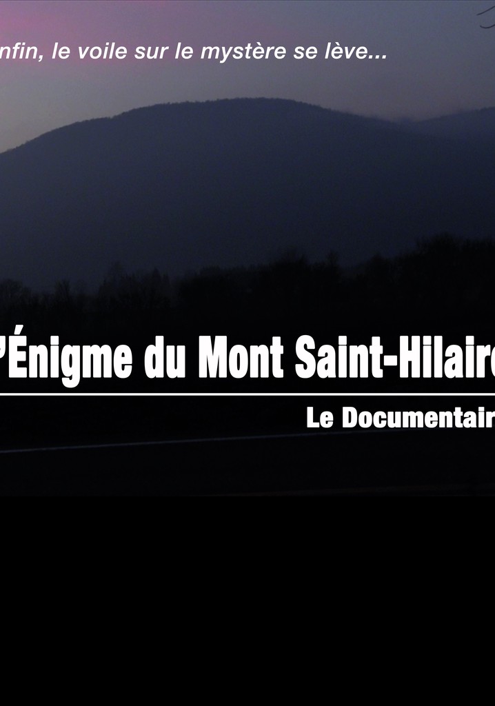 L Enigme Du Mont Saint Hilaire Streaming Online