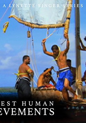 Greatest Human Achievements