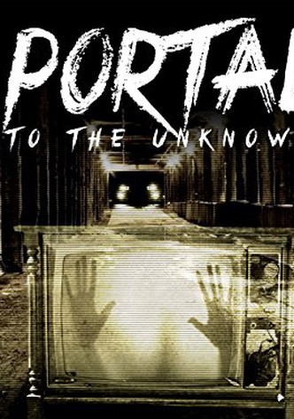 Portal to the Unknown