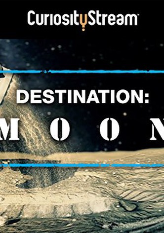 Destination: Moon