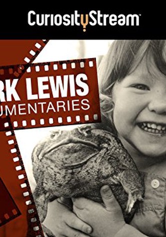 Mark Lewis Documentaries