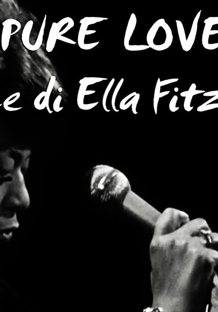 Pure Love: The Voice of Ella Fitzgerald