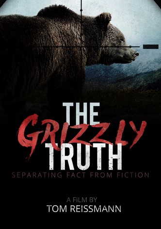 The Grizzly Truth
