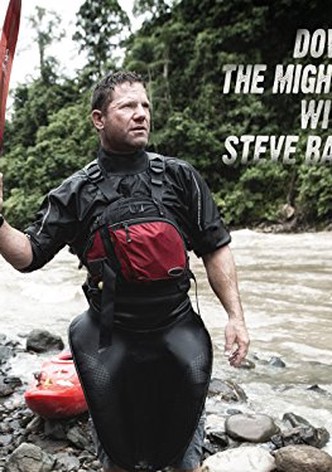 Down the Mighty River with Steve Backshall