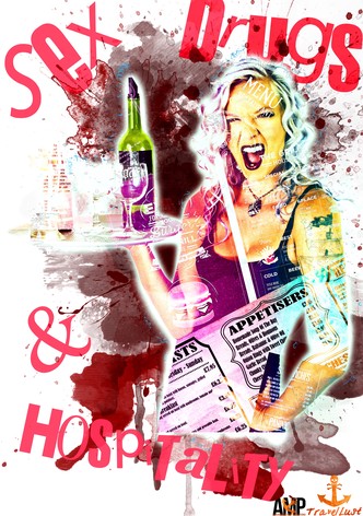 Sex, Drugs & Hospitality